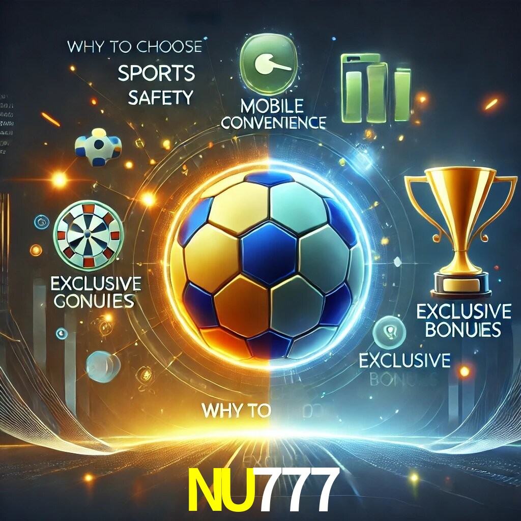 Por Que Escolher o NU777?